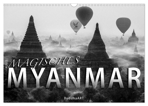 MAGISCHES MYANMAR (Wandkalender 2025 DIN A3 quer), CALVENDO Monatskalender - BuddhaART BuddhaART