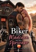 Cover-Bild zum Titel 'Der Biker und das Mädchen mit dem Pfirsichpo' von 'Bärbel Muschiol'