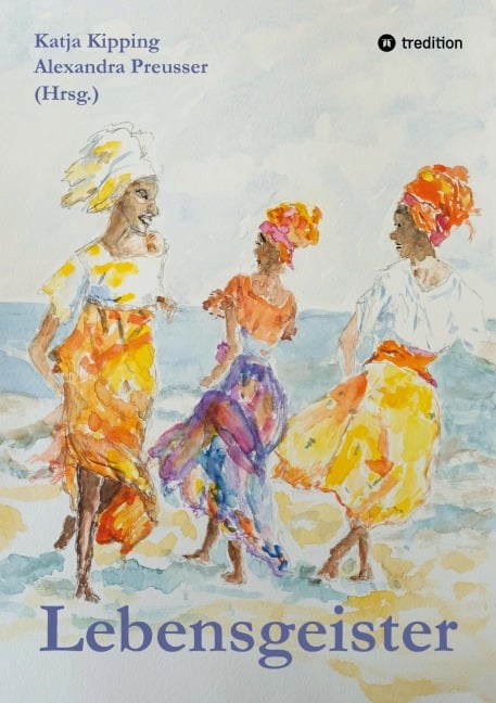 Lebensgeister - Tala T. Alsted, Ilka Böttcher, Peter Osin, Elisabeth Dommer, Jenn van Distel