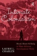 Cover-Bild zum Titel 'Intimate Colonialism' von 'Laurie L Charlés'