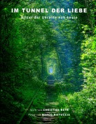Cover-Bild zum Titel 'Im Tunnel der Liebe' von 'Marco Ristuccia, Christine Roth'