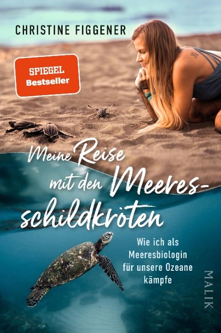 Meine Reise mit den Meeresschildkröten - Christine Figgener