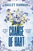 Cover-Bild zum Titel 'Change of Hart' von 'Bailey Hannah'