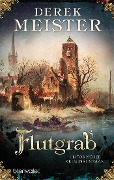 Cover-Bild zum Titel 'Flutgrab' von 'Derek Meister'