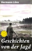 Cover-Bild zum Titel 'Geschichten von der Jagd' von 'Hermann Löns'