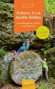 Cover-Bild zum Titel 'Vulkane, Erz und dunkle Höhlen' von 'Sven von Loga, Claudia Lehnen'