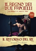 Il regno dei due fratelli - Il ritorno del Re - Daniele Ingo