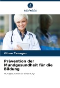 Prävention der Mundgesundheit für die Bildung - Vilmar Tamagno