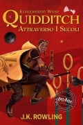 Cover-Bild zum Titel 'Il Quidditch Attraverso I Secoli' von 'J. K. Rowling'