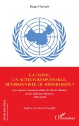 Cover-Bild zum Titel 'La Chine, un acteur responsable, révisionniste ou réformiste ?' von 'Hugo Plassais'
