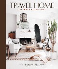 Cover-Bild zum Titel 'Travel Home: Design with a Global Spirit' von 'Caitlin Flemming, Julie Goebel'