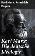 Cover-Bild zum Titel 'Karl Marx: Die deutsche Ideologie' von 'Karl Marx, Friedrich Engels'