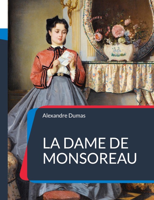 La Dame de Monsoreau - Alexandre Dumas