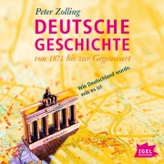 Cover-Bild zum Titel 'Deutsche Geschichte von 1871 bis zur Gegenwart' von 'Peter Zolling'