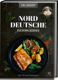 Cover-Bild zum Titel 'Norddeutsche Küchenklassiker' von 'CALLEkocht'