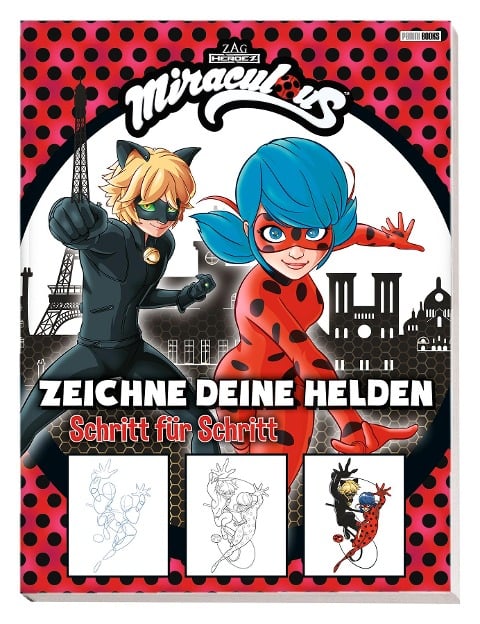 Miraculous: Zeichne deine Helden Schritt für Schritt - 
