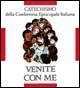 Venite con me. Catechismo per l'iniziazione cristiana dei fanciulli (8-10 anni) - 