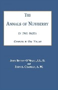 Cover-Bild zum Titel 'The Annals of Newberry [South Carolina]' von 'John Belton O'Neall, John a Chapman'