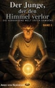 Cover-Bild zum Titel 'Der Junge, der den Himmel verlor' von 'Arbo von Bergmann'