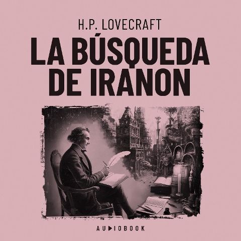 La búsqueda de Iranon - H. P. Lovecraft