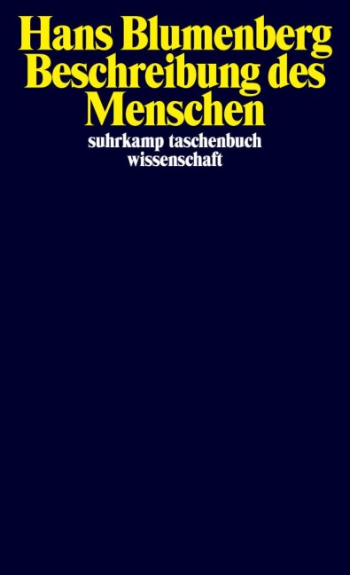 Beschreibung des Menschen - Hans Blumenberg
