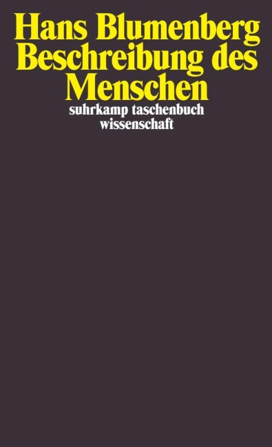 Beschreibung des Menschen - Hans Blumenberg