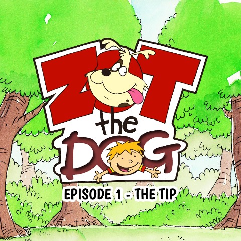 Zot the Dog: Episode 1 - The Tip - Ivan Jones