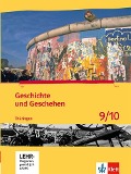 Geschichte und Geschehen. Ausgabe für Thüringen. Schülerbuch mit CD-ROM 9./10. Klasse - 