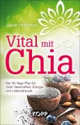 Cover-Bild zum Titel 'Vital mit Chia' von 'Janie Hoffman'