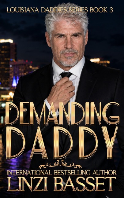 Demanding Daddy (Club Rouge: Louisiana Daddies Series, #3) - Linzi Basset