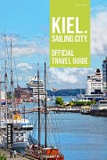 Cover-Bild zum Titel 'Kiel. Sailing. City.' von 'Irene Schöne'