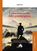 Cover-Bild zum Titel 'La funzione sociale dello psicoterapeuta' von 'Luigi D'Elia'