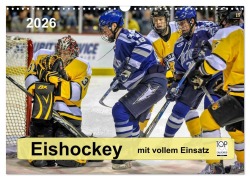 Cover-Bild zum Titel 'Mit vollem Einsatz - Eishockey (Wandkalender 2026 DIN A3 quer), CALVENDO Monatskalender' von 'Peter Roder'