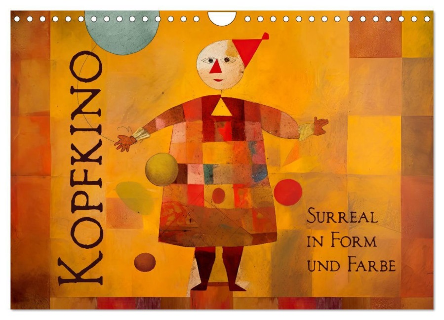 Kopfkino - Surreal in Form und Farbe (Wandkalender 2025 DIN A4 quer), CALVENDO Monatskalender - Erich Krätschmer