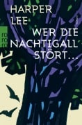 Cover-Bild zum Titel 'Wer die Nachtigall stört ...' von 'Harper Lee'