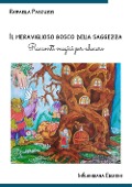Cover-Bild zum Titel 'Il meraviglioso bosco della saggezza. Racconti magici per educare' von 'Raffaella Pascuzzi'