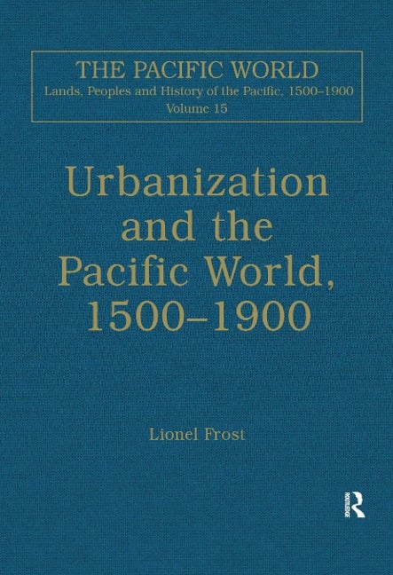 Urbanization and the Pacific World, 1500-1900 - 