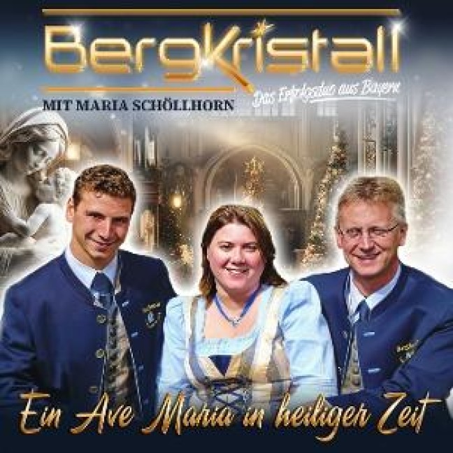 Ein Ave Maria in heiliger Zeit - Bergkristall