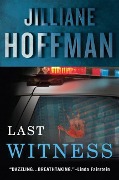 Cover-Bild zum Titel 'Last Witness' von 'Jilliane Hoffman'
