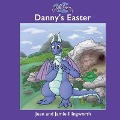 Cover-Bild zum Titel 'Danny Dragon: Danny's Easter' von 'Jean Illingworth'