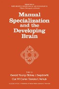 Cover-Bild zum Titel 'Manual Specialization and the Developing Brain' von ''