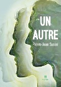 Cover-Bild zum Titel 'Un autre' von 'Pierre-Jean Susini'