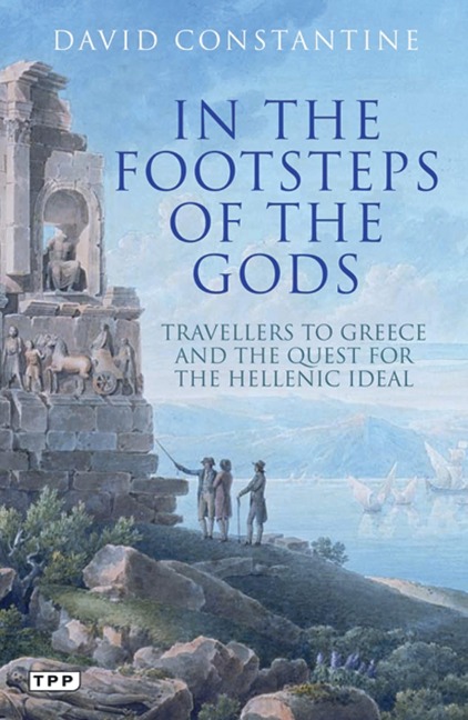 In the Footsteps of the Gods - David Constantine