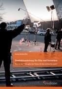 Produktionsleitung für Film und Fernsehen - 2. Auflage - Georg Bonhoeffer