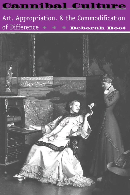 Cannibal Culture - Deborah Root