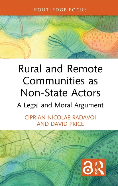 Rural and Remote Communities as Non-State Actors - Ciprian Nicolae Radavoi, David Price