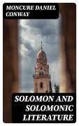 Cover-Bild zum Titel 'Solomon and Solomonic Literature' von 'Moncure Daniel Conway'