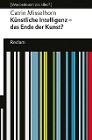  Künstliche Intelligenz - das Ende der Kunst?. [Was bedeutet das alles?]