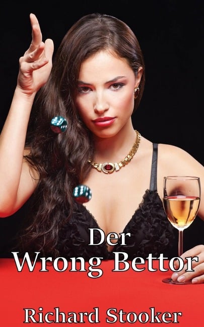 Der Wrong Bettor - Richard Stooker