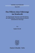 Das Führen eines Fahrzeugs im Strafrecht. - Stephan Berndt